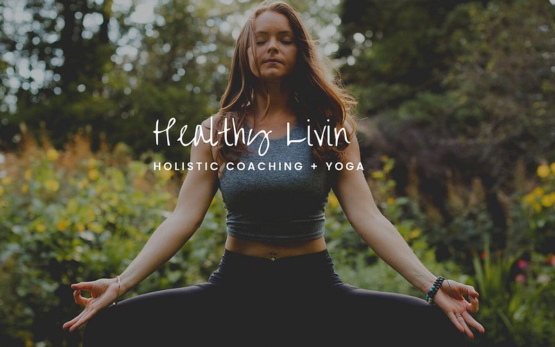 Healthy Livin Holistic Coaching + Yoga